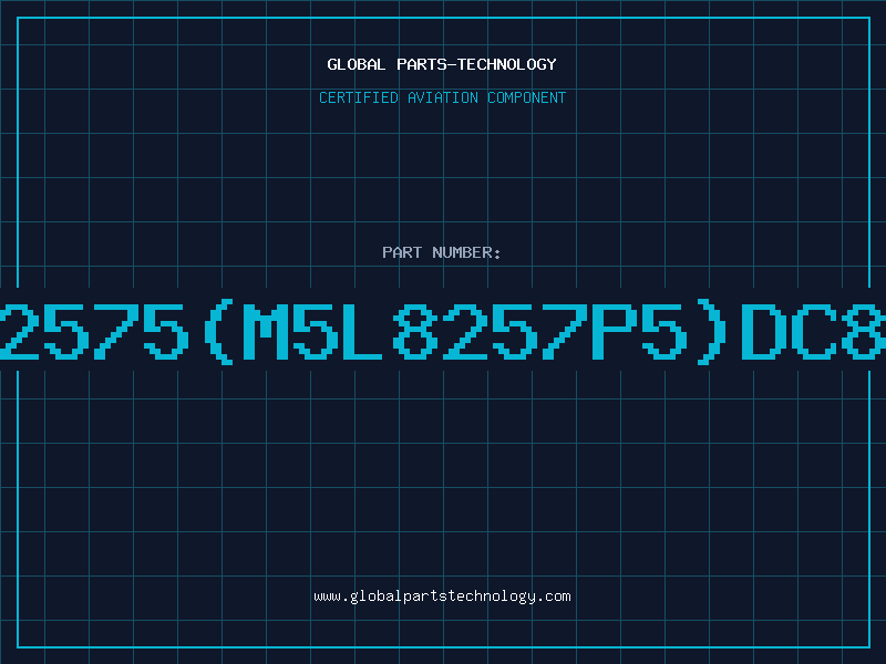 Aviation Part 82575M5L8257P5DC82
