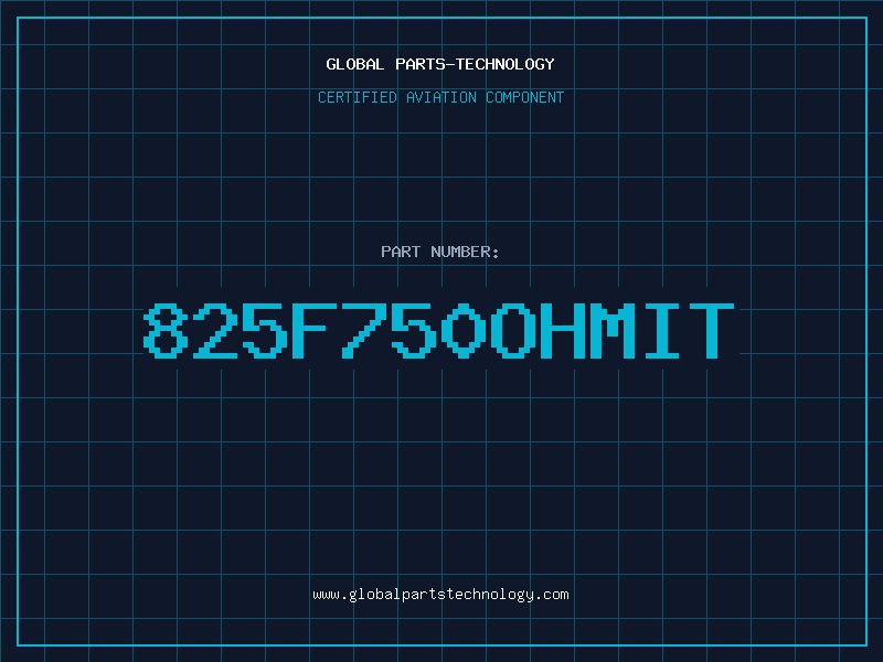 Aviation Part 825F750OHMIT