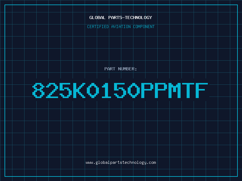 Aviation Part 825K0150PPMTF