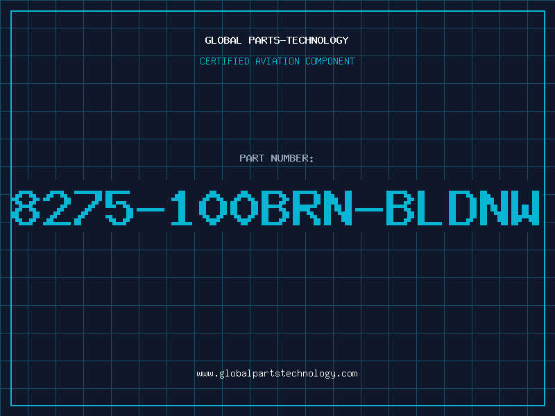 Aviation Part 8275-100BRN-BLDNW