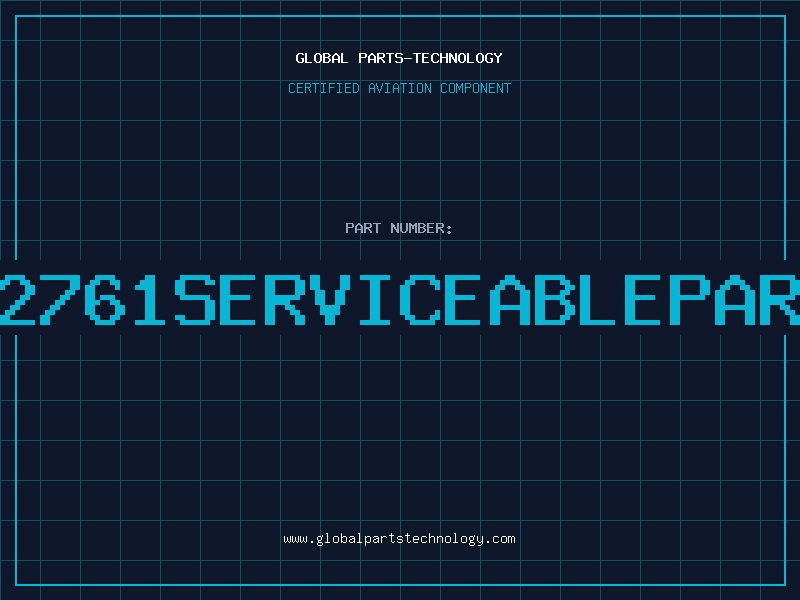 Aviation Part 82761serviceablepart