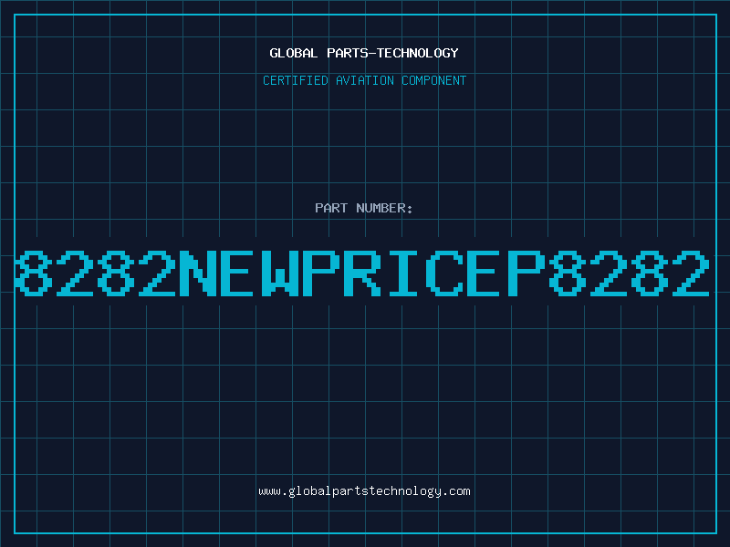 Aviation Part 8282NEWPRICEP8282