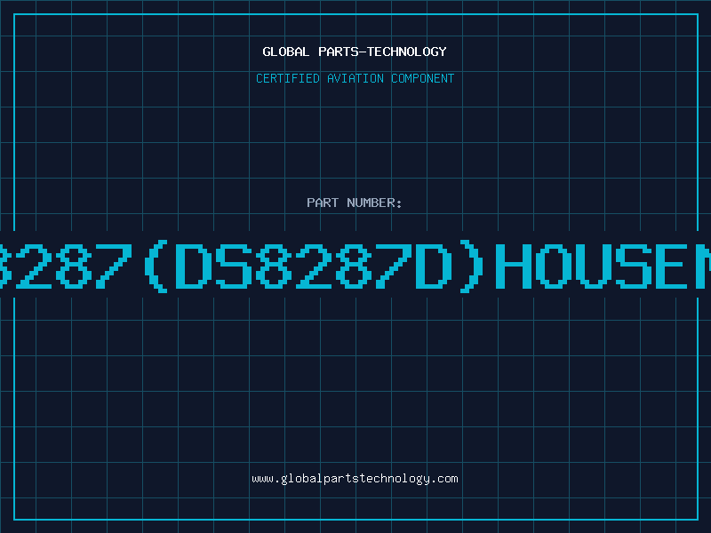 Aviation Part 8287(DS8287D)HOUSEM