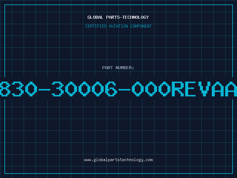 Aviation Part 830-30006-000REVAA