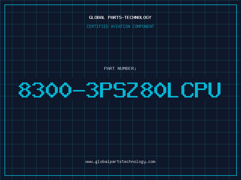 Aviation Part 8300-3PSZ80LCPU