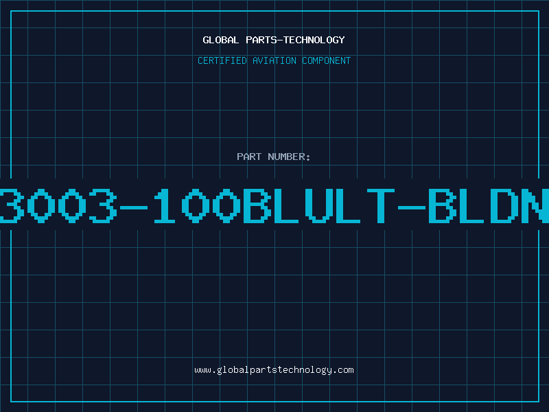 Aviation Part 83003-100BLULT-BLDNW