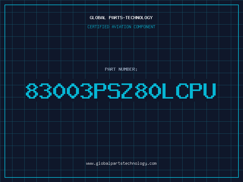 Aviation Part 83003PSZ80LCPU