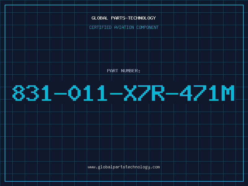 Aviation Part 831-011-X7R-471M
