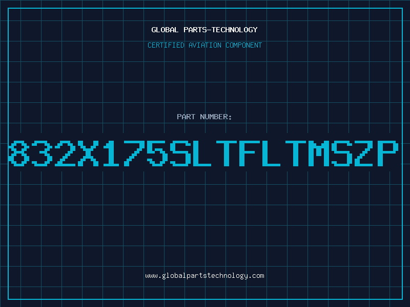 Aviation Part 832X175SLTFLTMSZP