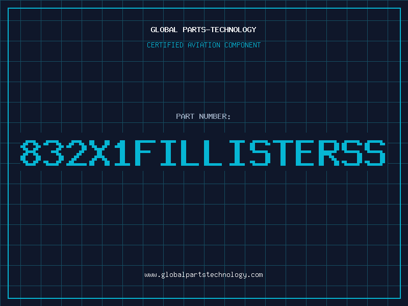 Aviation Part 832X1FILLISTERSS