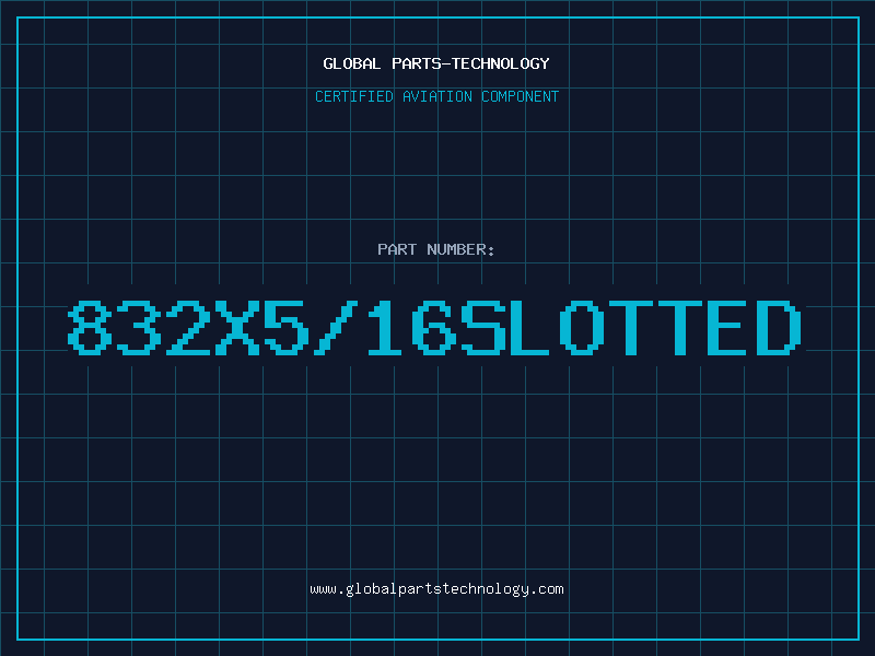 Aviation Part 832X5/16SLOTTED