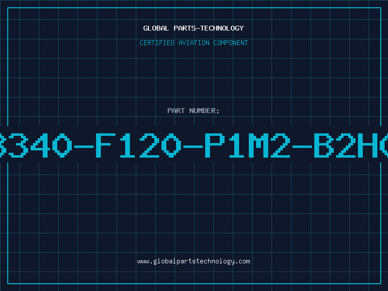 Aviation Part 8340-F120-P1M2-B2H0