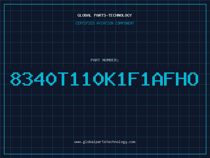 Aviation Part 8340T110K1F1AFHO