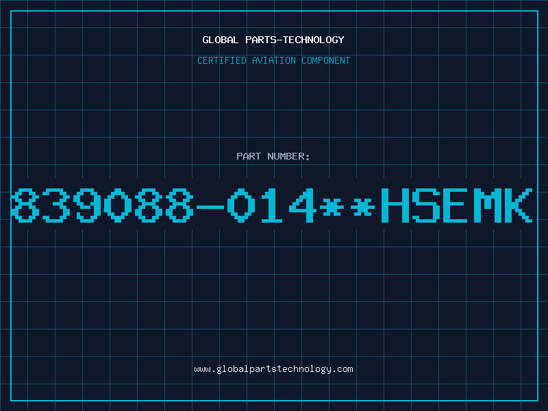 Aviation Part 839088-014**HSEMK