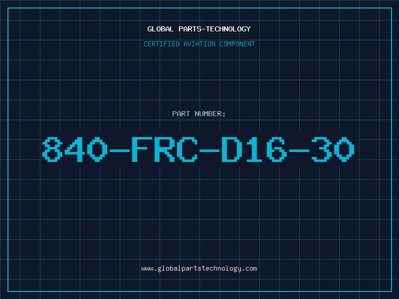 Aviation Part 840-FRC-D16-30