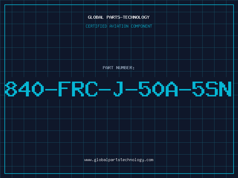 Aviation Part 840-FRC-J-50A-5SN