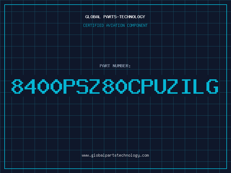 Aviation Part 8400PSZ80CPUZILG