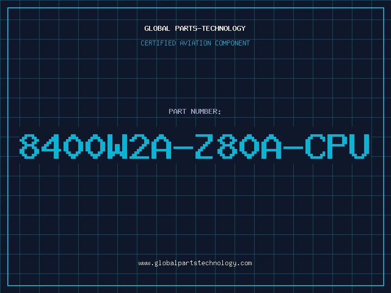 Aviation Part 8400W2A-Z80A-CPU