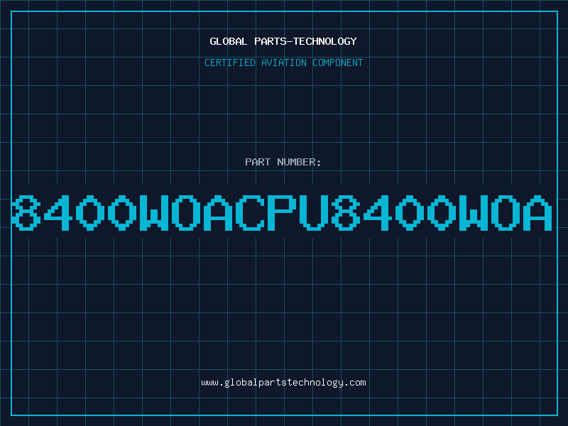 Aviation Part 8400WOACPU8400WOA