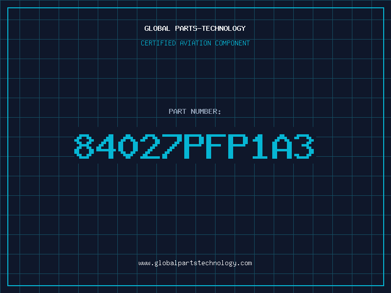 Aviation Part 84027PFP1A3