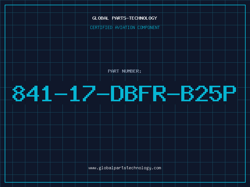Aviation Part 841-17-DBFR-B25P