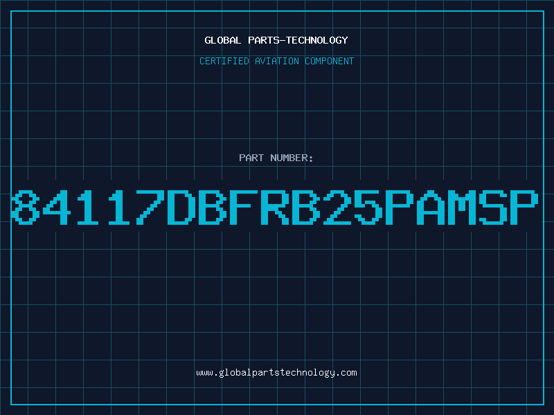 Aviation Part 84117DBFRB25PAMSP