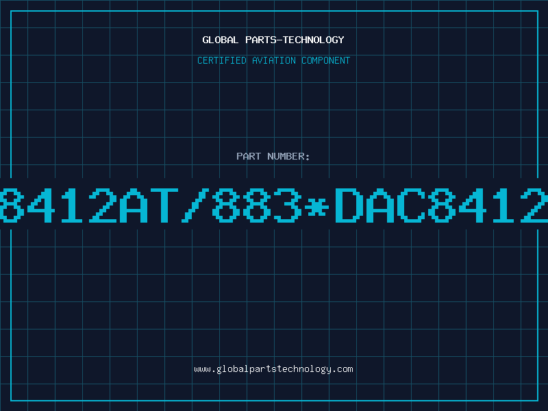 Aviation Part 8412AT/883*DAC8412