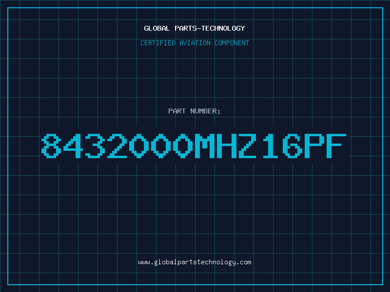Aviation Part 8432000MHZ16PF