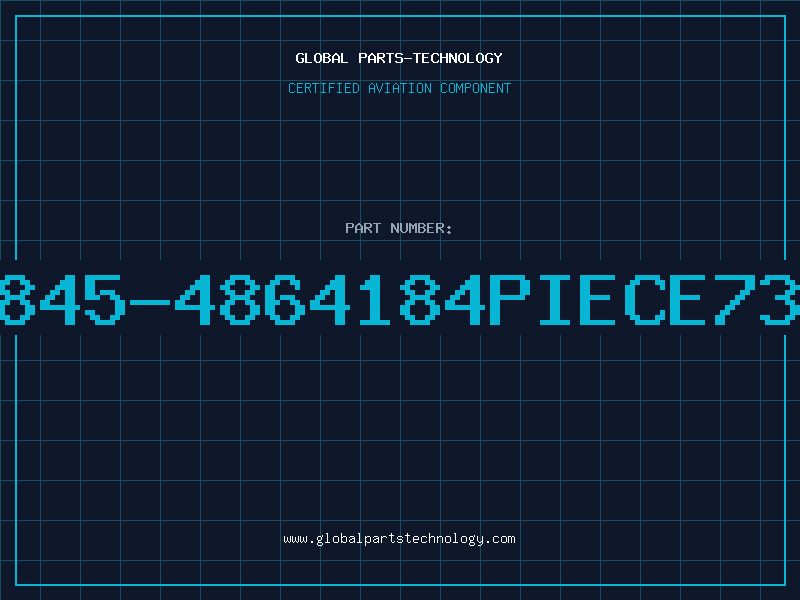 Aviation Part 845-4864184PIECE73