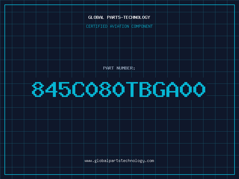 Aviation Part 845C080TBGA00