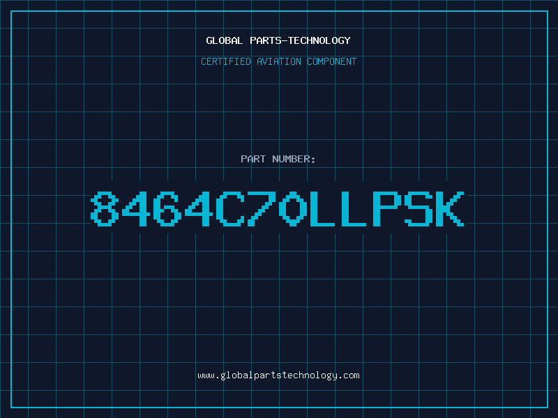 Aviation Part 8464C70LLPSK
