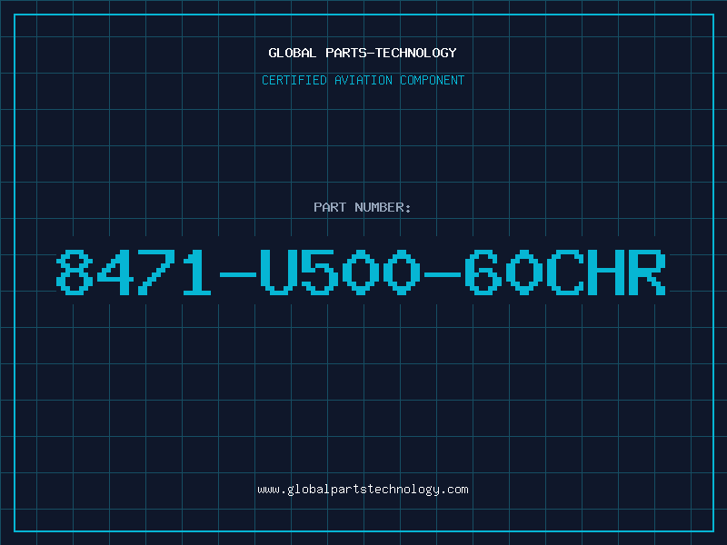 Aviation Part 8471-U500-60CHR