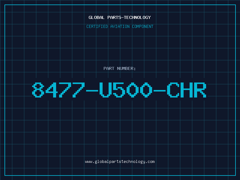 Aviation Part 8477-U500-CHR