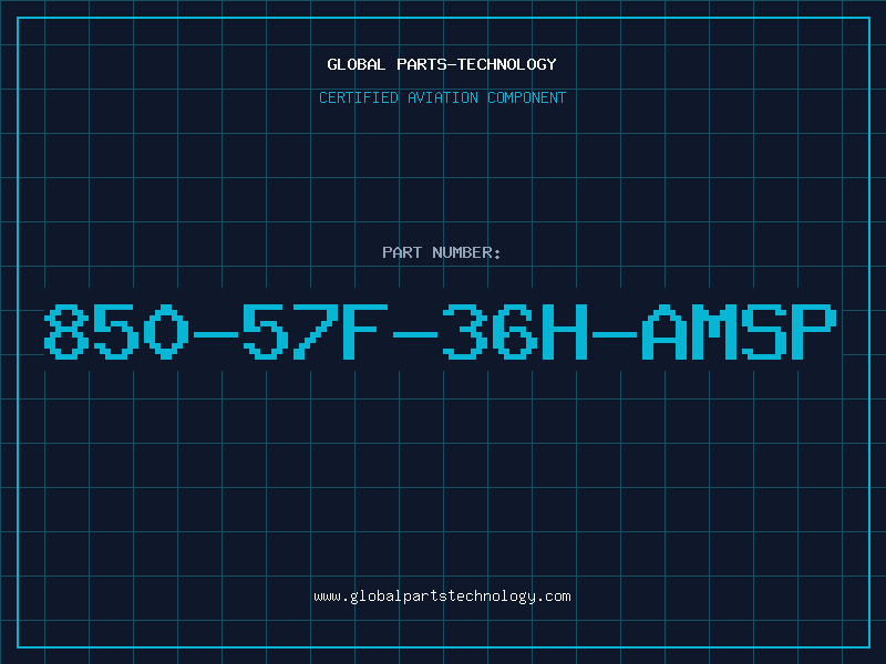 Aviation Part 850-57F-36H-AMSP