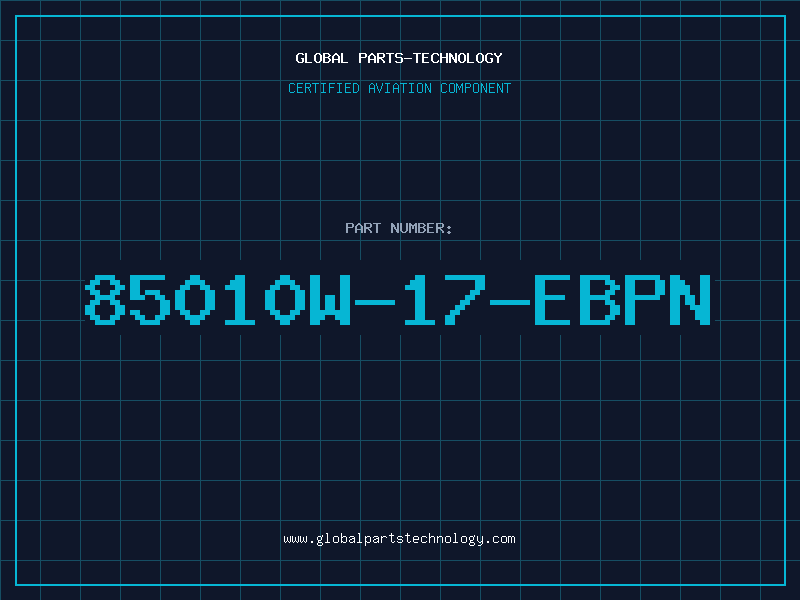 Aviation Part 85010W-17-EBPN