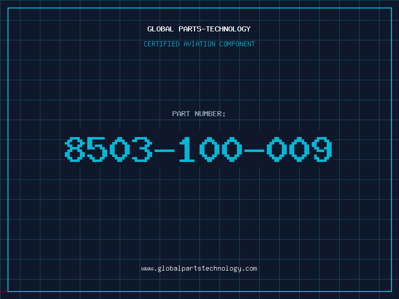 Aviation Part 8503-100-009
