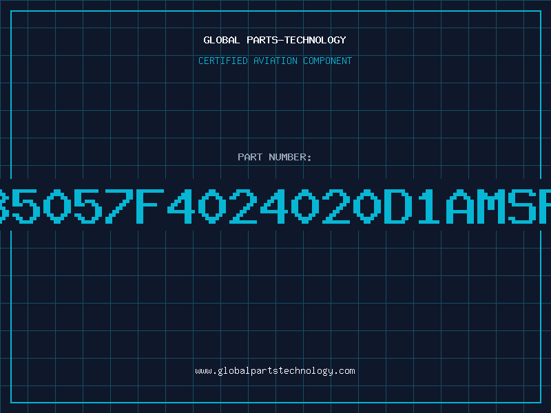 Aviation Part 85057F4024020D1AMSP