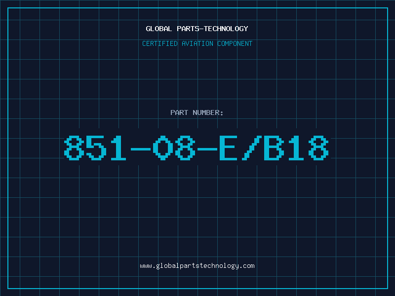 Aviation Part 851-08-E/B18