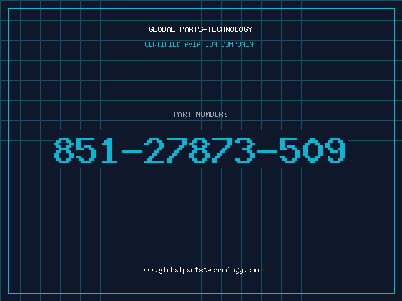 Aviation Part 851-27873-509