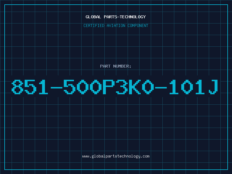 Aviation Part 851-500P3K0-101J