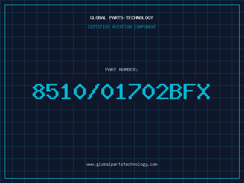 Aviation Part 8510/01702BFX