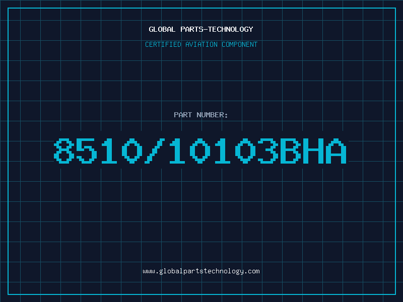 Aviation Part 8510/10103BHA