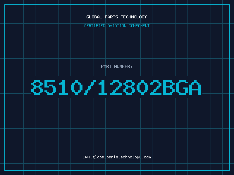 Aviation Part 8510/12802BGA