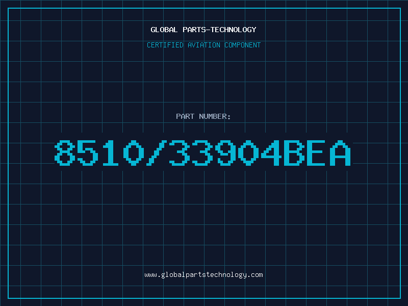 Aviation Part 8510/33904BEA