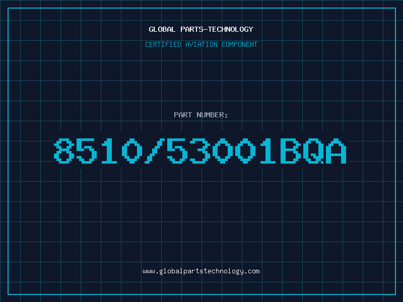 Aviation Part 8510/53001BQA