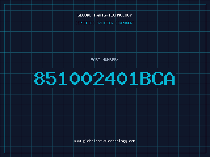 Aviation Part 851002401BCA