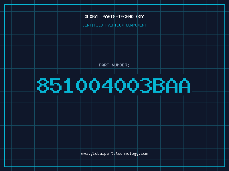 Aviation Part 851004003BAA
