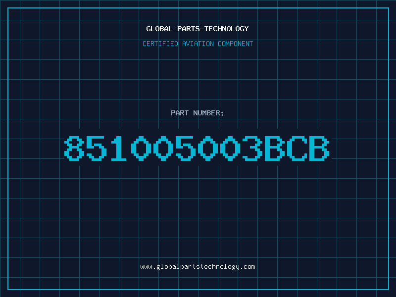 Aviation Part 851005003BCB