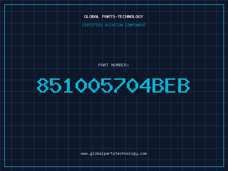 Aviation Part 851005704BEB