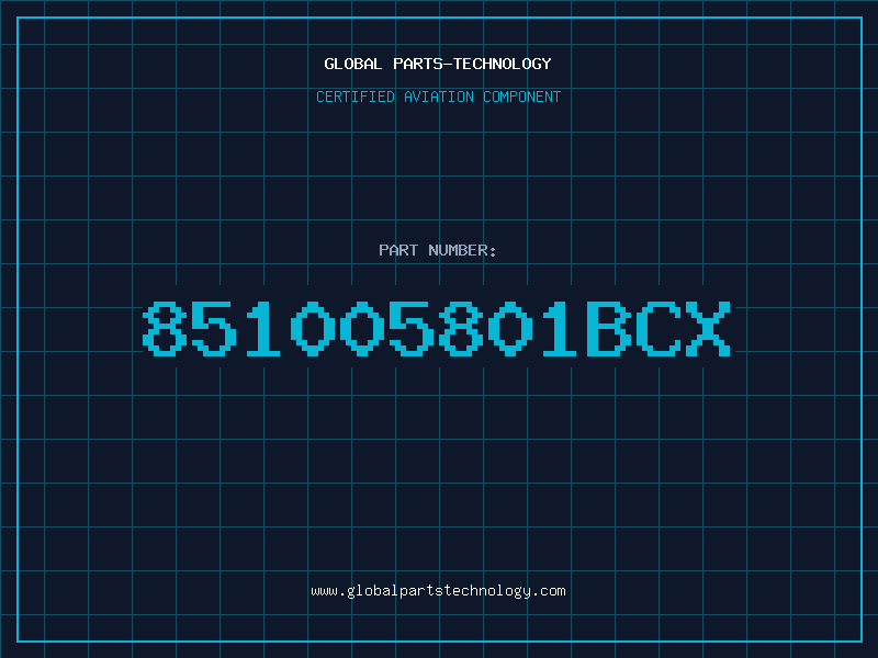 Aviation Part 851005801BCX